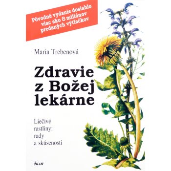 Zdravie z Božej lekárne, 5. vydanie Trebenová Maria