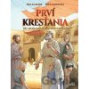 Prví kresťania - Arnaud Delalande