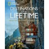 Destinations of a Lifetime (National Geographic)(Pevná)