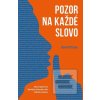 Pozor na každé slovo (René Pfister)