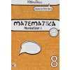 Matematika 8 - munkafüzet 1 (vyučovací jazyk maďarský) (Peter Bero, Zuzana Berová)