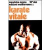 Karate vitale (Masutatsu Oyama,E. De Zio)(Brožovaná)