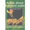 Andělé, dévové a duchové rostlin (Wolf-Dieter Storl)