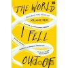 The World I Fell Out Of - Melanie Reid