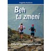 Beh ťa zmení - Angelika Kutišová