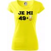 Je mi 50 pivo - Dámske tričko Pure - 2XL ( Citrónová )