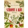 Stromy a kry - herbár (Jaroslava Bednářová)