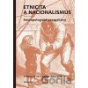 Etnicita a nacionalismus - Thomas Hylland Eriksen