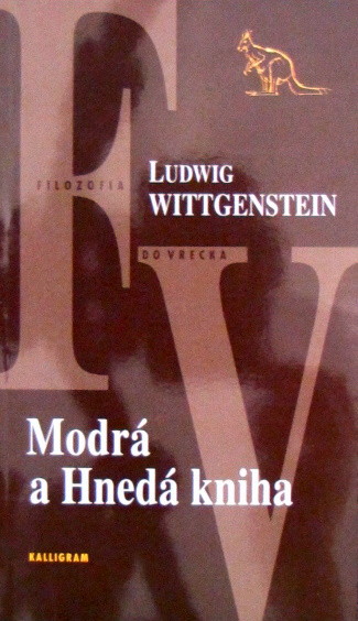 Modrá a hnedá kniha - Ludwig Wittgestein