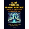 Tajný vojenský projekt Montauk - Základna pro cestování časem a ovládání lidské mysli