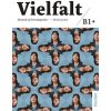 Vielfalt B1+ Medienpaket (Arwen Schnack, Dagmar Giersberg, Franz Specht, Linda Fromme, Oliver Bayerlein, Urs Luger)