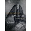 Troubled by Faith: Insanity and the Supernatural in the Age of the Asylum (Davies Owen)