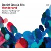 Daniel García Trio - Wonderland (180 g) (LP)