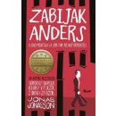 Jonas Jonasson - Zabijak Anders a jeho priatelia