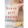 Brave Girl Eating