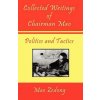 Collected Writings of Chairman Mao - Politics and Tactics