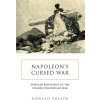 Napoleon's Cursed War (Fraser,Ronald)(Brožovaná)