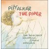 Píšťalkár The Piper - Erik Jakub Groch, Jana Kiselová-Siteková