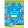Úlohy pre prváčikov Písanie od 5-6 rokov