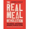 The Real Meal Revolution - Tim Noakes, Sally-Ann Creed, Jonno Proudfoot