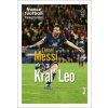 Lionel Messi Kráľ Leo