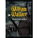 William Wallace - Statečné srdce