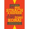 Maj strach a napriek tomu konaj - Susan Jeffersová
