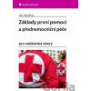 Základy první pomoci a přednemocniční péče - Jana Haluzíková