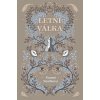 Letní válka - Naomi Novik