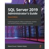 SQL Server 2019 Administrator's Guide