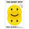 The Sweet Spot: The Pleasures of Suffering and the Search for Meaning (Paul Bloom)(Brožovaná)