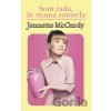 Som rada, že mama zomrela - Jennette McCurdy
