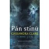Pán stínů - Clareová Cassandra