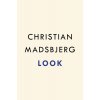 Look: How to Pay Attention in a Distracted World (Madsbjerg Christian)