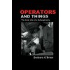 Operators and Things: The Inner Life of a Schizophrenic (Melanie Villines,Barbara O'Brien)(Brožovaná)