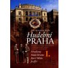 Hudební Praha I - Jiří František Musil
