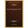 The All Seeing Eye 1927 (Hall Manly P.)