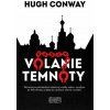 Volanie temnoty - Hugh Conway