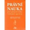 Právní náuka pro pracovníky veřejné správy - Brtoun Antonín