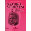 forza del passato (Sandro Veronesi)(Brožovaná)