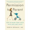 Permission to Parent (Robin Berman)(Brožovaná)