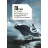 Oceani fuorilegge. In viaggio attraverso l'ultima frontiera selvaggia
