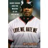 Love Me, Hate Me - Jeff Pearlman
