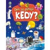 Deti sa pýtajú KEDY?