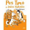 Pes Timo a doktor Hafbolíto - Ľubica Bátoryová