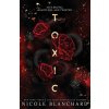 Toxic (Nicole Blanchard)(Brožovaná)