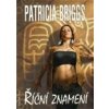 Říční znamení - Briggs Patricia