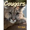 Cougars (TJ Rob)(Brožovaná)