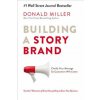 Building a StoryBrand (Donald Miller)(Brožovaná)