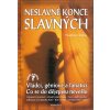 Neslavné konce slavných - Vladimír Liška